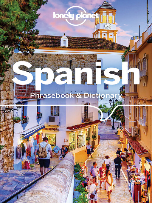 Title details for Lonely Planet Spanish Phrasebook & Dictionary with Audio by Marta Lopez - Available